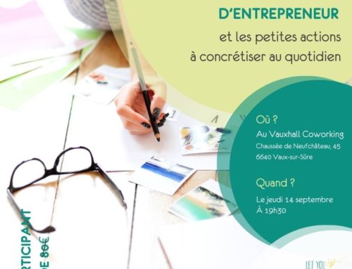 14/09 – Atelier “Votre grand rêve d’entrepreneur et les petites actions à concrétiser au quotidien”